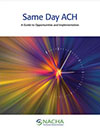 Same Day ACH - Guide to Opportunities and Implementation image